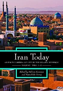 Iran Today: An Encyclopedia of Life in the Islamic Republic, Volume 2: L-Z(中古品)