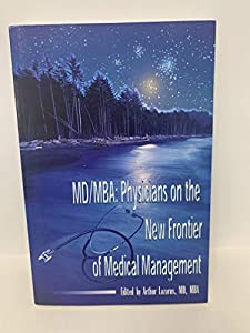MD/MBA: Physicians on the New Frontier of Medical Management(中古品)