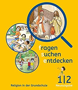 fragen - suchen - entdecken 1/2. Schuelerbuch Bayern: Religion in der Grundschule(中古品)