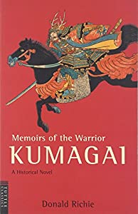 熊谷直実 英文版―Memoirs of the Warrior KUMAGAI: A Historical Novel(中古品)