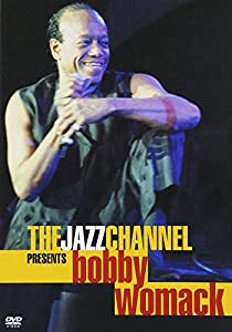 Jazz Channel Presents Bobby Womack [DVD](中古品)