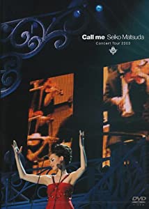 SEIKO MATSUDA CONCERT TOUR 2003 Call me [DVD](中古品)
