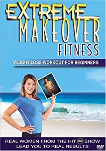 Extreme Makeover Fitness: Weight Loss Beginners [DVD] [Import](中古品)