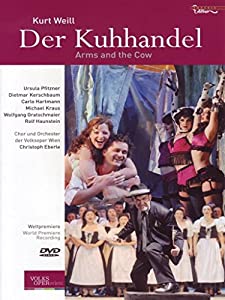 Kurt Weill: Der Kuhhandel: Arms & The Cow [DVD] [Import](中古品)