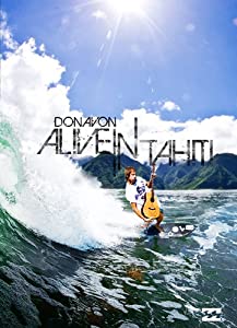 【サーフィン DVD】 Donavon Alive in Tahiti(ト゛ノウ゛ァン・アライフ゛・イン・タヒチ) [DVD](中古品)