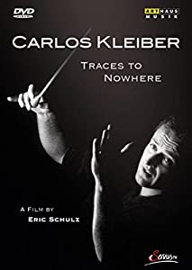 Carlos Kleiber: Traces to Nowhere [DVD] [Import](中古品)