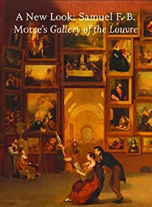 New Look: Samuel F. B. Morse's Gallery of Louvre [DVD](中古品)