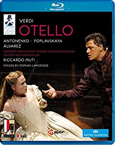 ヴェルディ『オテロ』全曲 S.ラングリッジ演出、ムーティ & ウィーン・フィル、アントネンコ、ポプラフスカヤ、C.アルバレス、他(