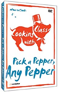 Cooking With Class: Pick a Pepper Any Pepper [DVD](中古品)