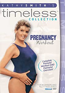 Kathy Smith Timeless: Pregnancy Prenatal Postnatal [DVD] [Import](中古品)
