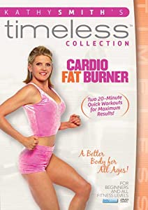 Kathy Smith Timeless Collection: Cardio Fat Burner [DVD] [Import](中古品)