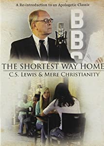 Shortest Way Home: C.S. Lewis And Mere Christianity(中古品)