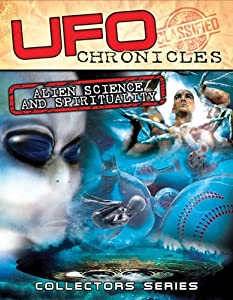 UFO CHRONICLES: ALIEN SCIENCE & SPIRITUALITY(中古品)