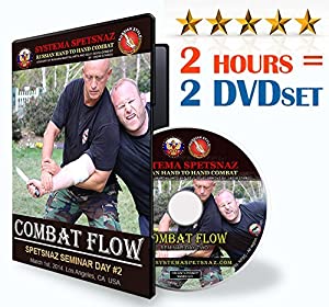 RUSSIAN MARTIAL ARTS DVD - COMBAT FLOW - 2 hours of Russian Systema Training Video by Russian Spetsnaz. Street Self-Defe