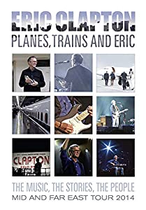 エリック・クラプトン / プレーンズ、トレインズ & エリック ~ ジャパン・ツアー 2014(DVD)(中古品)