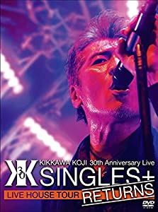 KIKKAWA KOJI 30th Anniversary Live 