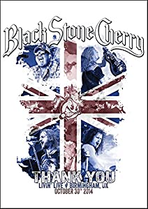 ブラック・ストーン・チェリー - サンキュー:リヴィング・ライヴ - バーミンガム UK 2014【初回生産限定盤Blu-ray/2CD(日本盤限
