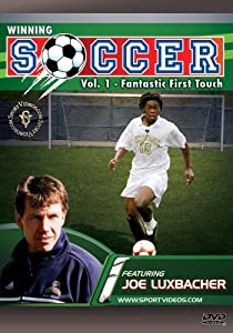 Winning Soccer: Fantastic First Touch featuring Dr. Joseph Luxbacher by Joe Luxbacher(中古品)