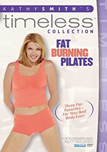 Kathy Smith Timeless Collection: Fat Burning Pilates(中古品)