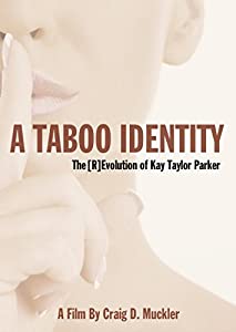 Taboo Identity: Revolution of Kay Taylor Parker [DVD] [Import](中古品)