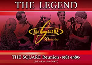 THE LEGEND / THE SQUARE Reunion -1982-1985- LIVE @Blue Note TOKYO [DVD](中古品)