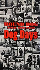 HOUND DOG TOUR 1999 WISH Dog Days ハウンドドッグ VHS ビデオ(中古品)