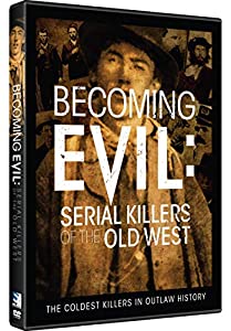 Becoming Evil: Serial Killers of the Old West [DVD](中古品)