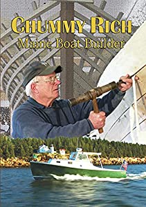 Chummy Rich: Maine Boat Builder [DVD](中古品)